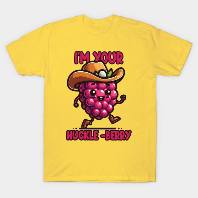 I'm Your Huckle-Berry T-Shirt by Trendsdk